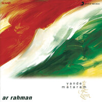 Revival (Vande Mataram) - A.R.Rahman