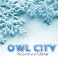 Peppermint Winter - Owl City