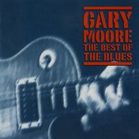 The Thrill Is Gone - Gary Moore