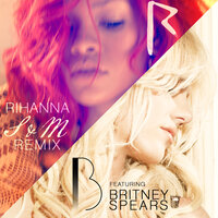 S&M Remix - Rihanna, Britney Spears