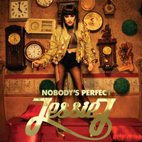 Nobody's Perfect - Jessie J, Netsky