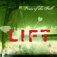 Lift - Poets Of The Fall