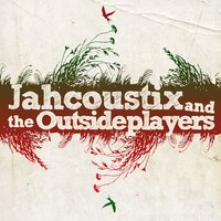 Another Day - Jahcoustix, The Outsideplayers