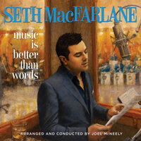 Music Is Better Than Words - Seth MacFarlane