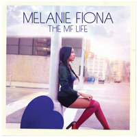 Wrong Side Of A Love Song - Melanie Fiona