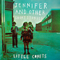 Jennifer - Little Comets