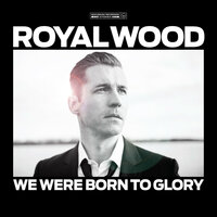 Brand New Life - Royal Wood