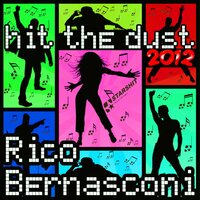 Hit the Dust - Rico Bernasconi