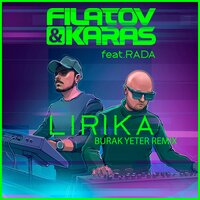 Lirika - Filatov & Karas, RADA