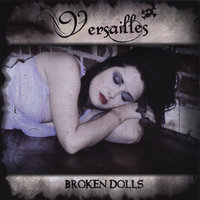 Broken Dolls - Versailles
