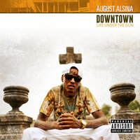 Downtown - August Alsina, Kidd Kidd