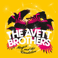 Bring Your Love - The Avett Brothers