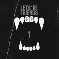 Best in the West - Lets Be Friends