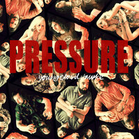 Pressure - Youngblood Hawke