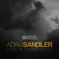 Like a Hurricane - Adam Sandler