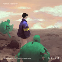 Lionhearted - Porter Robinson, Urban Cone