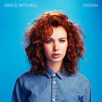 Your Design - Grace Mitchell