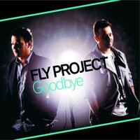 Goodbye - Fly Project