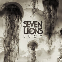 Lucy - Seven Lions