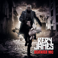 Dernier MC - Kery James