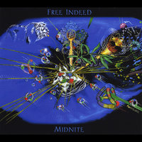 Free Indeed - Midnite