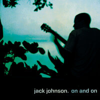 Traffic In The Sky - Jack Johnson