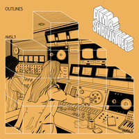 Outlines - AM & Shawn Lee