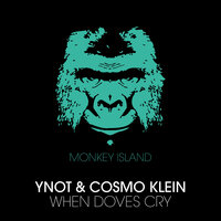 When Doves Cry - Ynot, Cosmo Klein