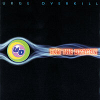 And You'll Say - Urge Overkill