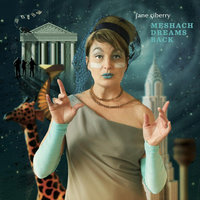 Act 6: The Alchemy of the Everyday - Jane Siberry