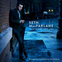 Only The Lonely - Seth MacFarlane