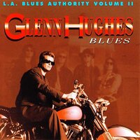 I'm the Man - Glenn Hughes