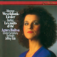 Wagner: Wesendonck Lieder, WWV 91 - Schmerzen - Agnes Baltsa, London Symphony Orchestra, Jeffrey Tate