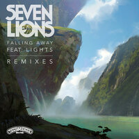 Falling Away - Seven Lions, Lights, MitiS