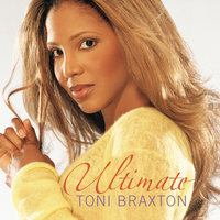 Give U My Heart - Toni Braxton, Babyface