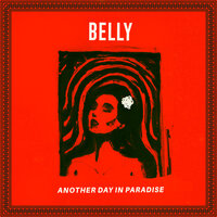 Another Day In Paradise - Belly