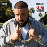 For Free - DJ Khaled, Drake