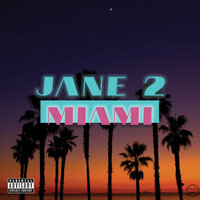 Jane 2 Miami - J-Soul