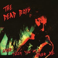 I Wont Look Back - Dead Boys