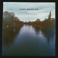 Pure Morning - Benjamin Francis Leftwich