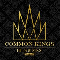 Ain't No Stopping - Common Kings