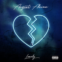 Lonely - August Alsina