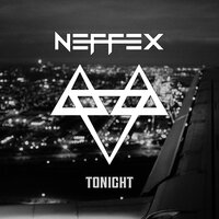 Tonight - NEFFEX