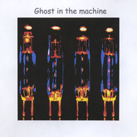 Ghost in the machine - Ghost in the Machine