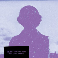 Fire In My Heart - Escape from New York