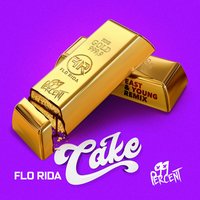 Cake - Flo Rida, 99 Percent, East & Young