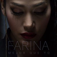 Mejor Que Yo - Farina