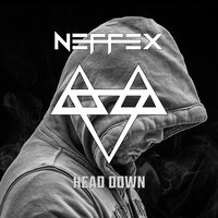 Head Down - NEFFEX