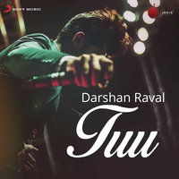 Tuu - Darshan Raval