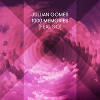 1000 Memories - Jullian Gomes, Sió, Atjazz